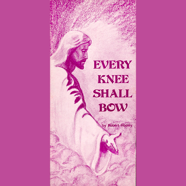 Every Knee Shall Bow