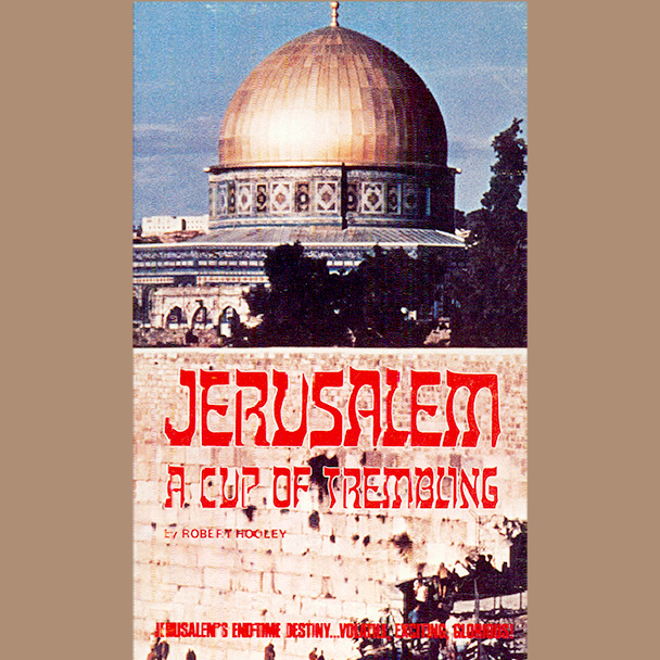 Jerusalem: A Cup of Trembling